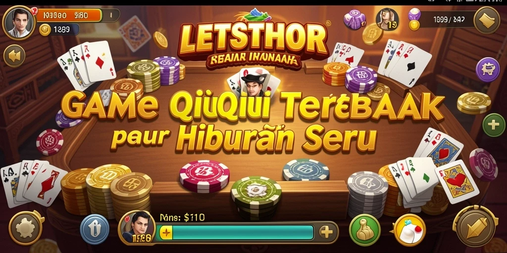 Screenshot LETSTHOR menampilkan aksi seru dalam permainan QiuQiu.